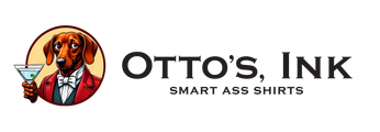 Otto's Smart A$$ T-Shirts